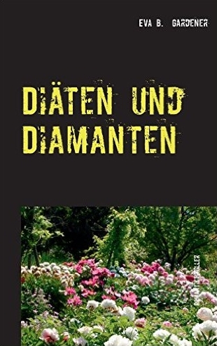 DITEN UND DIAMANTEN - Romantikthriller - Werbelink zu Amazon.de